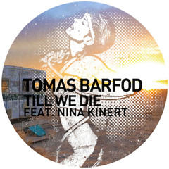 Tomas Barfod - Till We Die (Blondish Remix)