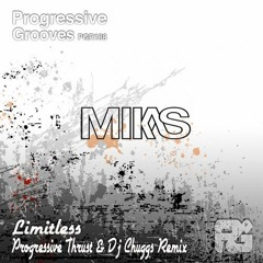 DJ Mikas - Limitless ( Progressive Thrust & DJ Chuggs Remix )