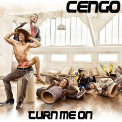 Cengo - Turn me on (preview)