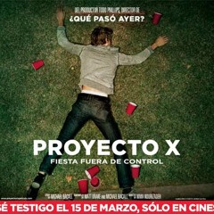 128 PROYECTO X - SOUNDTRACK (DJ FLAVIO BENITES TRUJILLO)