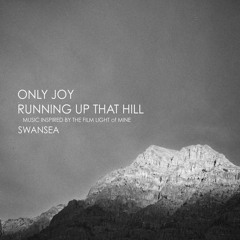 running up that hill - Light Of Mine Soundtrack