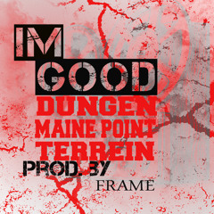 Dungen Jones “Im Good”
