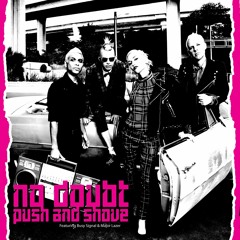 No Doubt - Push and Shove (ft. Busy Signal & Major Lazer)