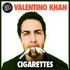 Valentino Khan - Cigarettes (Original Mix)