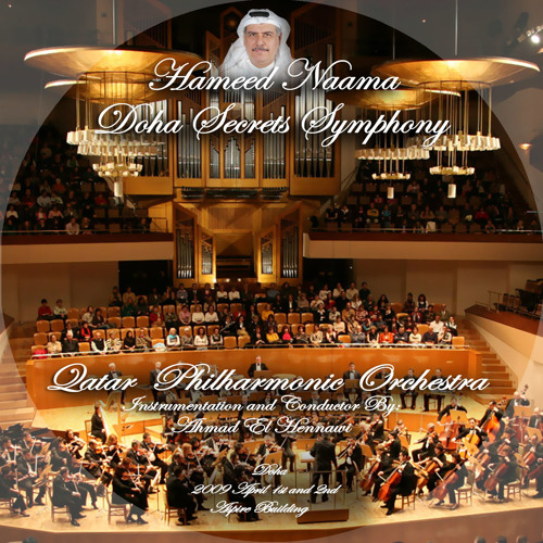Stream Doha Secrets Symphony Track 2 by Hamed Al Naama Listen online