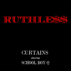 RutHLe$$ (starring ScHoolboy Q)