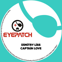 Dimitry Liss - Captain Love (Eyepatch Recordings)