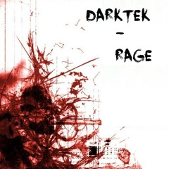 Darktek - RAGE (Extract) (Out Soon)