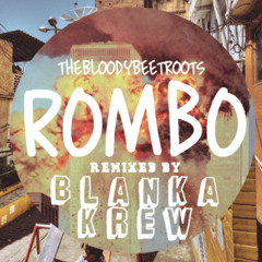 THE BLOODY BEETROOTS — ROMBO (BLANKA KREW REMIX)