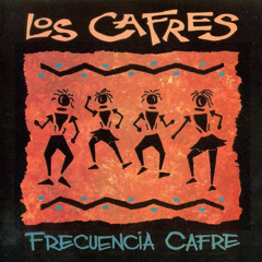 Los Cafres - No puedo esperar