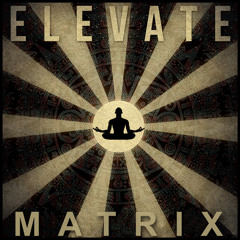 ELEVATE by DJ Matrix