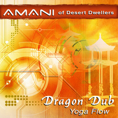 AMANI Dj Set @ Wanderlust - Dragon Dub Yoga Flow