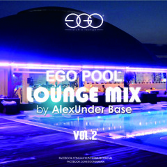 AlexUnder Base - EGO Pool Lounge Mix Vol.2 (Summer 2012)
