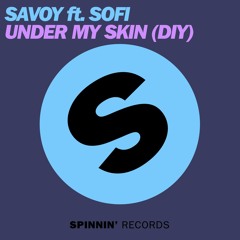 UNDER MY SKIN (DIY) ft. SOFI