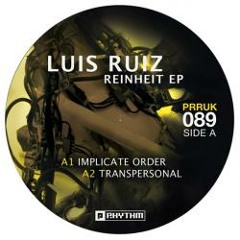 Luis Ruiz - Reinheit EP (PRRUK089)