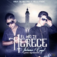 JhotaEmci Ft Enyel - El no te merece ( Prod.Dj Panxoton)