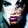 Agnes - Walk Out of Here
