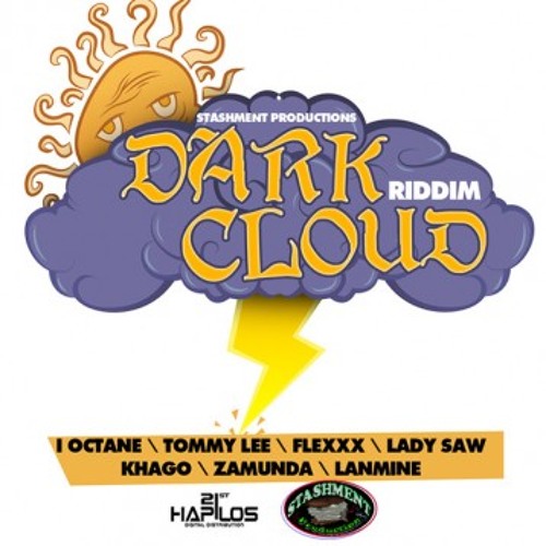 Dark Cloud Riddim Mix Septemeber 2012