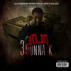 Jo Jo- 3hunna k