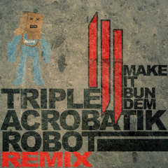 Skrillex - Make It Bun Dem (ACCRO Remix)