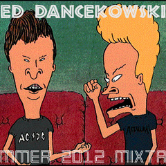 Summer 2012 Mixtape (Hosted by Beavis & Butt-Head)