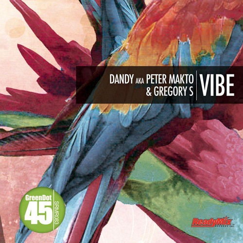Dandy aka Peter Makto and Gregory S - Vibe (Original)