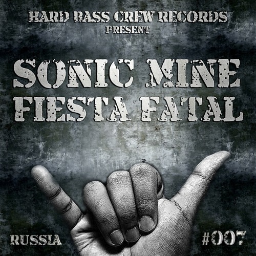 Sonic Mine - Fiesta Fatal (2012)