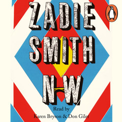 Zadie Smith: NW (Audiobook Extract) Michel