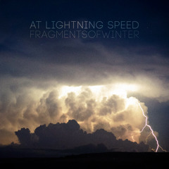 At Lightning Speed