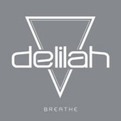 Delilah - Breathe