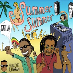 Gyptian - Summer Summer (ft. Brilliant Upgraded)