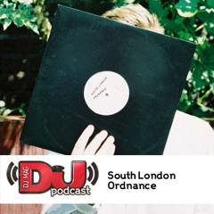 DJ Weekly Podcast: South London Ordnance