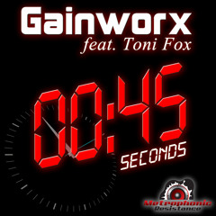 Gainworx feat. Toni Fox - 45 Seconds (Original Mix)