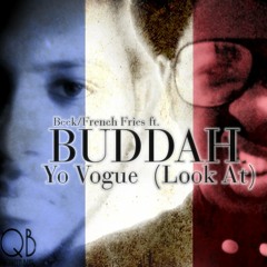 Yo Vogue (Ft. Buddah) [Beek Edit]