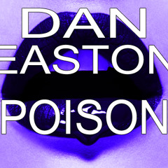 Dan Easton - Poison