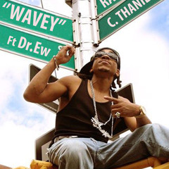 Ray WiSe x C. Thanielz x Dr. Ew - Wavey