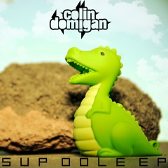 Colin Domigan - Sup Dole (nickles Remix)