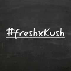 Just Legal  O.d Kush & Afresh91 #freshxKush
