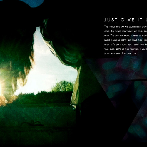 Just Give It Up