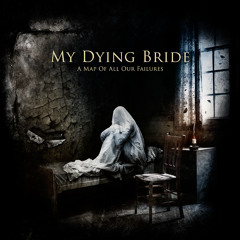 My Dying Bride - Kneel 'till Doomsday (from A Map of All Our Failures)
