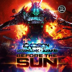 Ajapai, downlink et Excision - Before the Sun