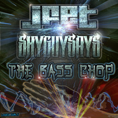 JFET-Shy Guy Says - The Bass Chop  [Free Download]