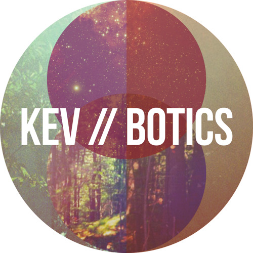 Make My World (Download album at http://keatscollective.bandcamp.com/album/kevbotics)