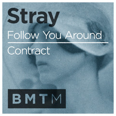 Stray - Follow You Around (Out Now)