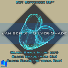 Janisch X - Silver-Shade (radio cut) // OUT NOW!