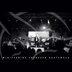 VEN - Vocals - Ministerios Ebenezer Guatemala.