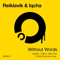 Reiklavik & Iqcha - Without Words (Matt Bukovski Remix) || ASOT 576 support