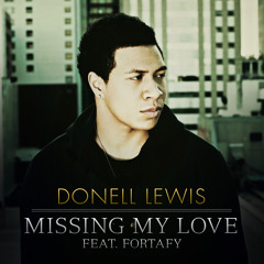 Donell Lewis feat Fortafy - Missing my love