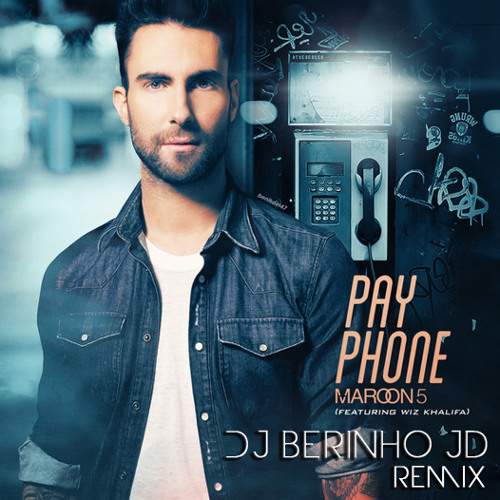 Stream Maroon 5 feat. Wiz Khalifa - P.a.y.p.h.o.n.e [Berinho JD Stream Maroon 5 feat. Wiz Khalifa - P.a.y.p.h.o.n.e [Berinho JD