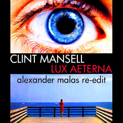 Clint Mansell - Lux Aeterna (Alexander Malas Re Edit) | FREE DOWNLOAD|
